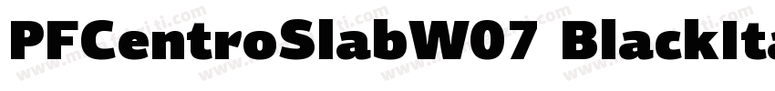 PFCentroSlabW07 BlackItalic字体转换